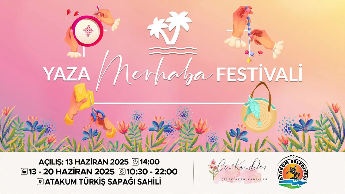 Atakum Belediyesi ‘Yaza Merhaba Festivali’nde emekçi kadınları buluşturacak