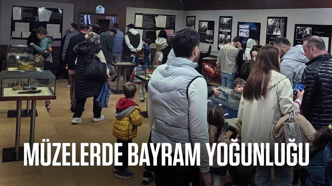 Müzelerde bayram yoğunluğu