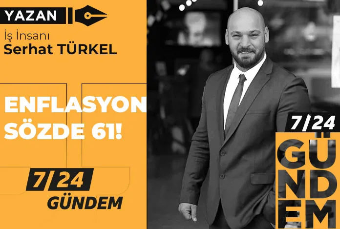 Enflasyon sözde 61!