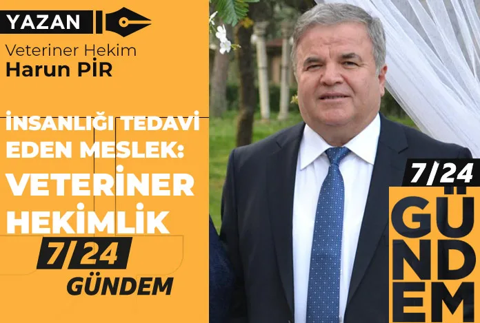 İnsanlığı tedavi eden meslek veteriner hekimlik