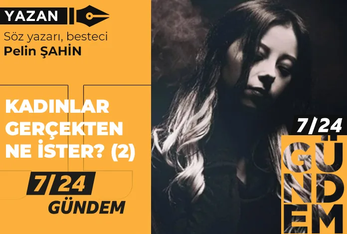 Kadınlar gerçekten ne ister? (2)