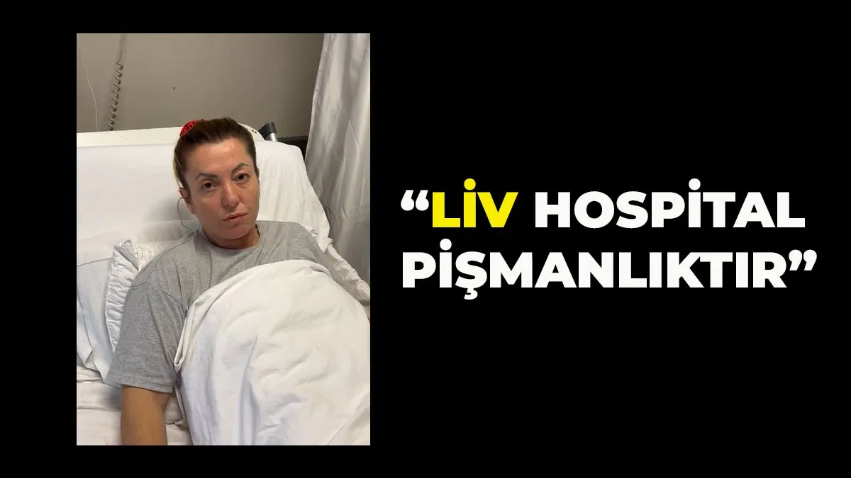 “Liv Hastanesi Pişmanlıktır”