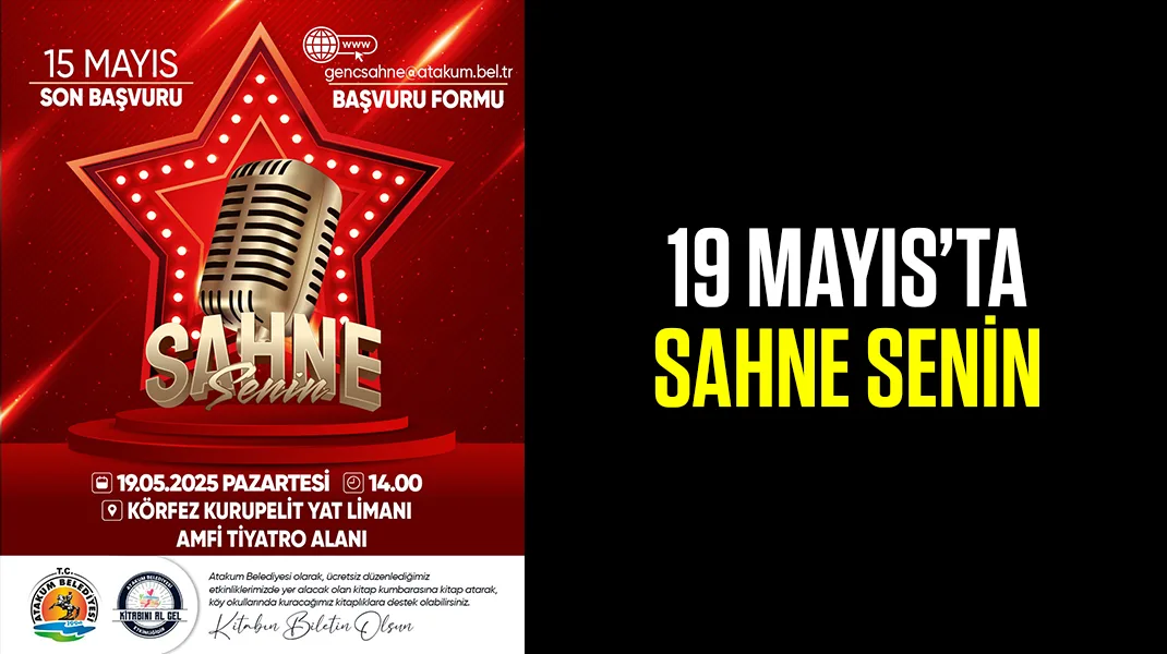 “19 Mayıs’ta sahne senin”