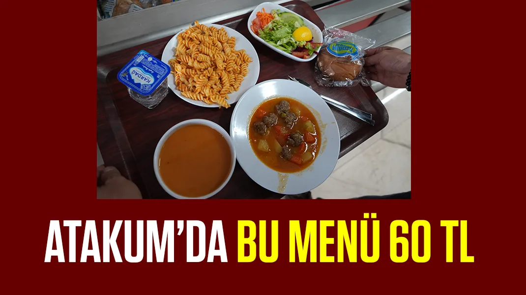 Atakum’da bu menü 60 TL