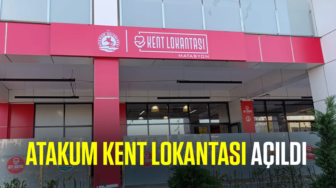 Atakum Kent Lokantası açıldı