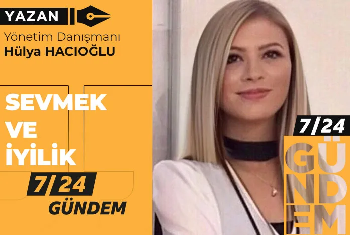 Sevmek ve iyilik