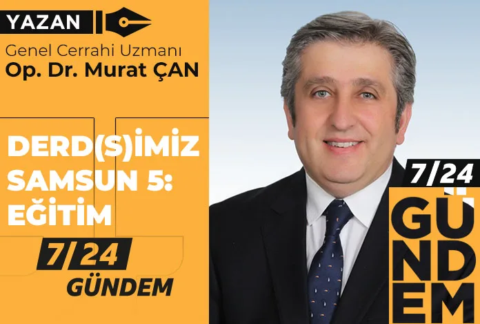 Derd(s)imiz Samsun 5: Eğitim