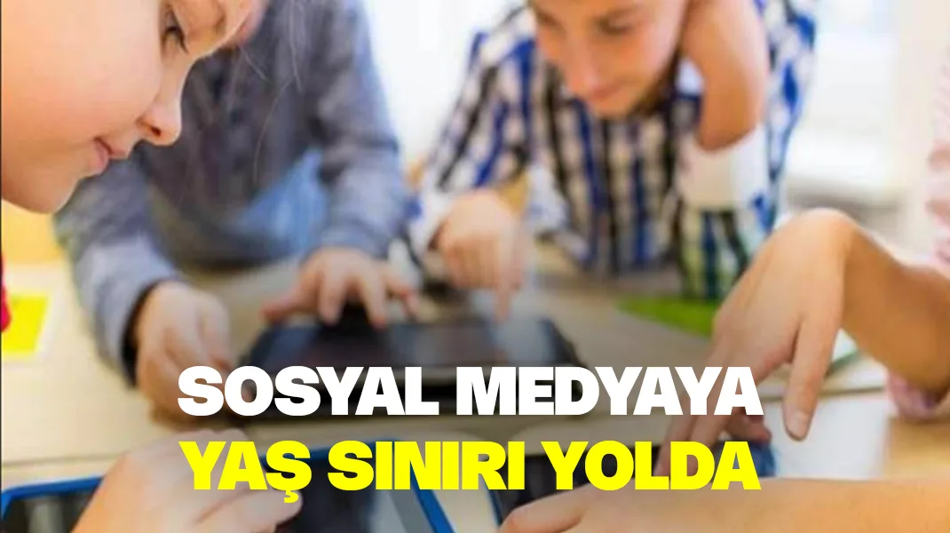Sosyal medyaya yaş sınırı yolda
