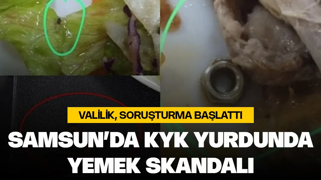 Samsun’da KYK yurdunda yemek skandalı