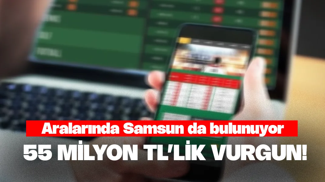 55 milyon TL’lik vurgun