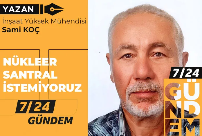 Nükleer santral istemiyoruz