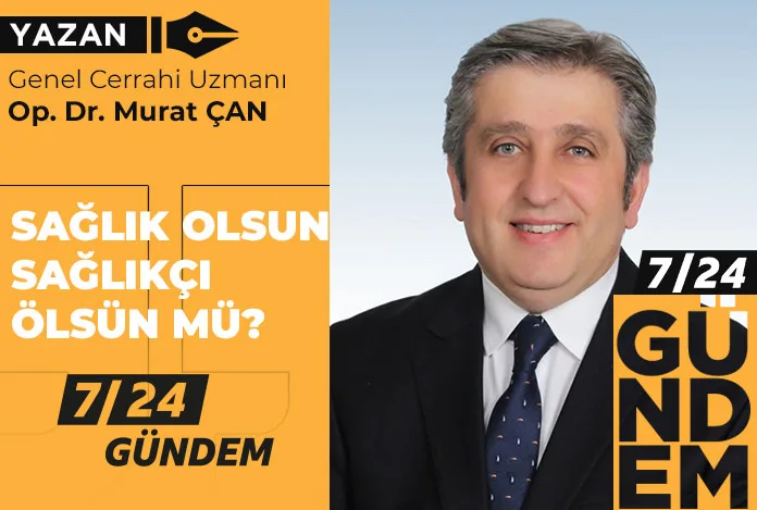 Sağlık olsun, sağlıkçı ölsün mü?