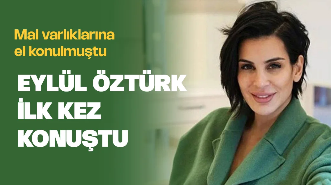 Eylül Öztürk’ten ilk açıklama