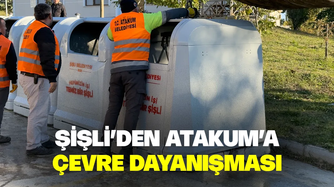 Şişli’den Atakum’a çevre dayanışması