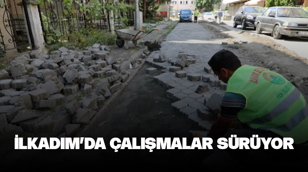 İlkadım’da yol ve asfaltlama çalışmaları sürüyor