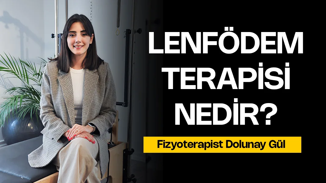 Lenfödem terapisi nedir?