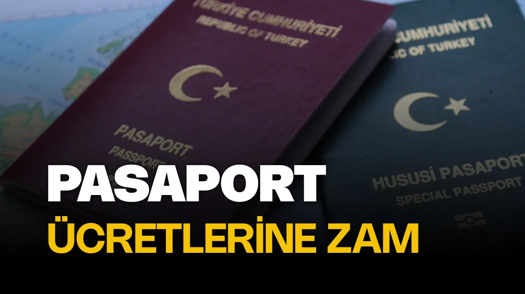 2024 yılı pasaport ücretleri belli oldu