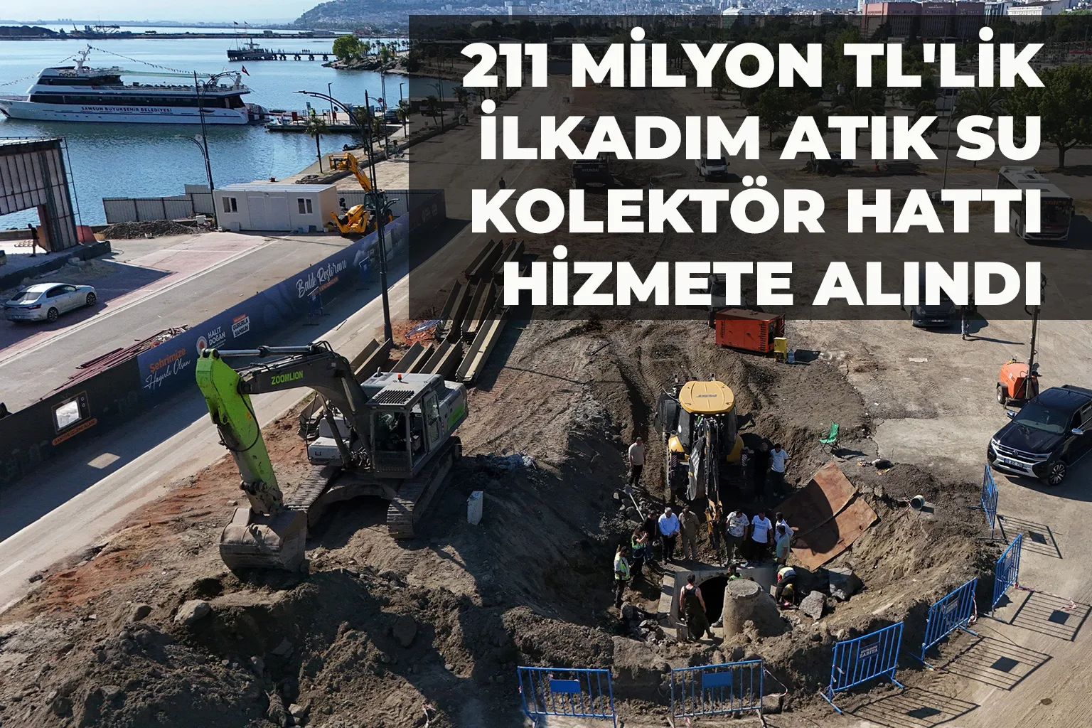 211 MİLYON TL'LİK İLKADIM ATIK SU KOLEKTÖR HATTI HİZMETE ALINDI