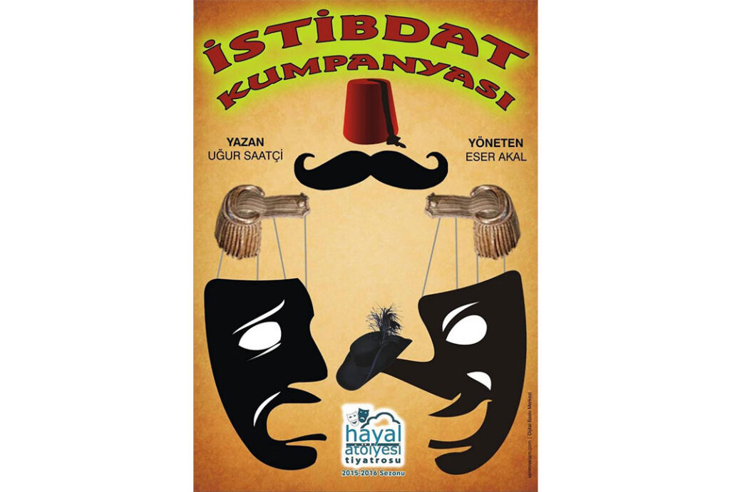 Hayal Atölyesi’nden İstibdat Kumpanyası