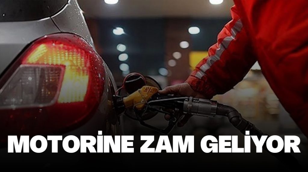 Motorine zam geliyor