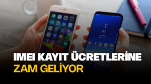 Yurt dışından getirilen telefonların kayıt ücretine zam