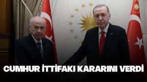 Cumhur İttifakı kararını verdi