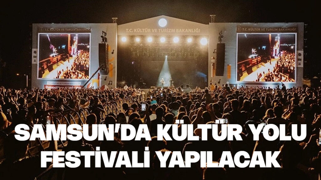 Samsun Kültür Yolu Festivali