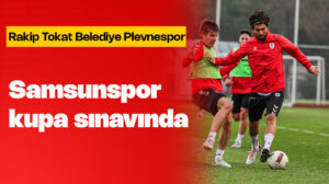 Samsunspor, kupa sınavında