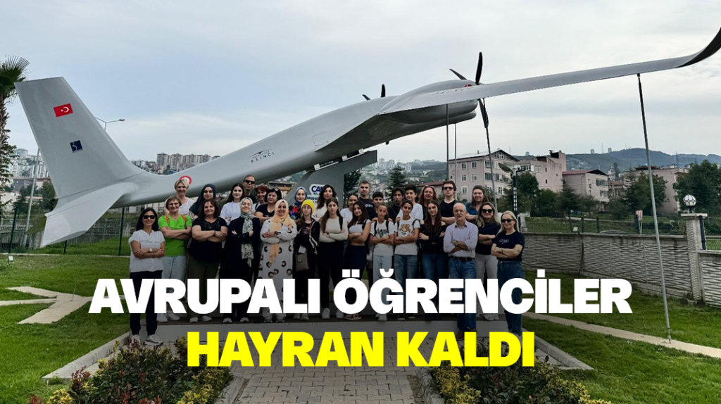 Avrupalı öğrenciler hayran kaldı