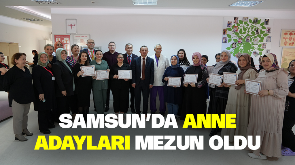 Samsun’da anne adayları mezun oldu