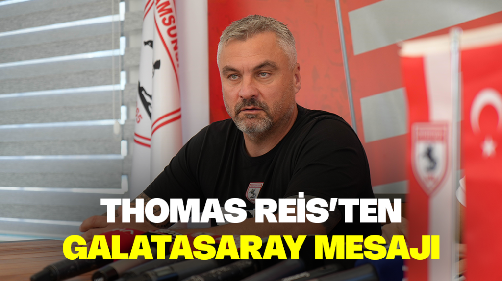 Reis’ten Galatasaray mesajı