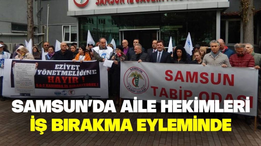 Samsun’da aile hekimleri iş bırakma eyleminde
