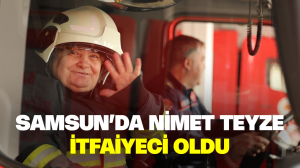 Samsun’da 67 yaşındaki Nimet teyze itfaiyeci oldu