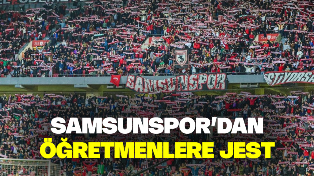 Samsunspor’dan öğretmenlere jest