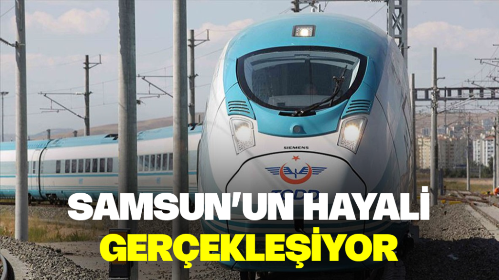 Samsun’un hayali gerçekleşiyor