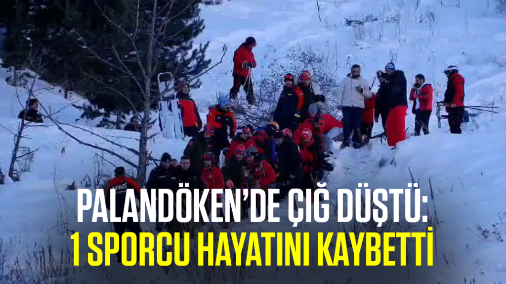 Palandöken’de çığ düştü: 1 ölü