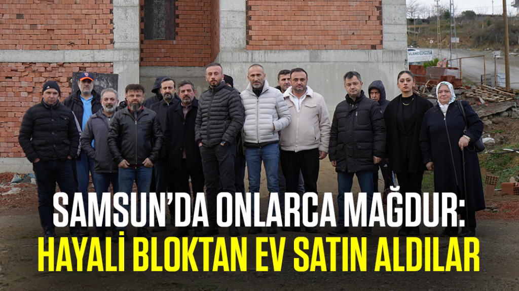 Samsun’da hayali bloktan ev satın aldılar