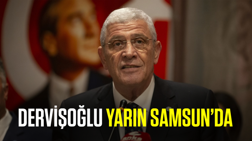 Dervişoğlu yarın Samsun’da