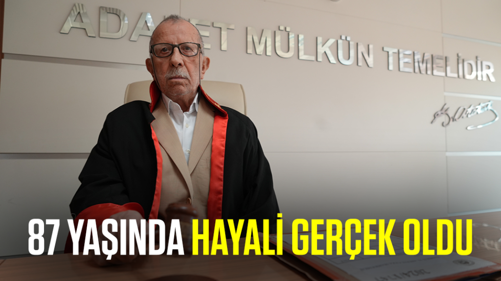 87 yaşında hayali gerçek oldu