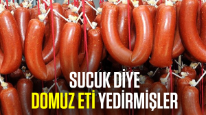 Sucuk diye domuz eti yedirmişler!