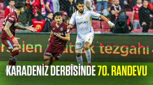 Karadeniz derbisinde 70. randevu