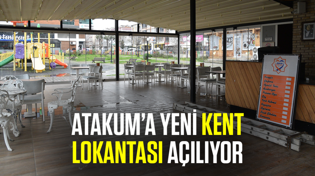 Atakum’a yeni Kent Lokantası açılıyor