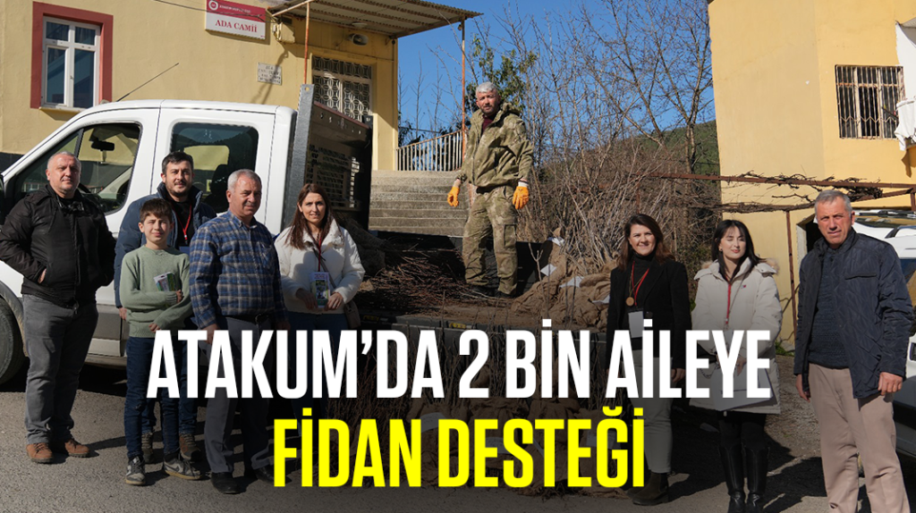 Atakum’da 2 bin aileye fidan desteği