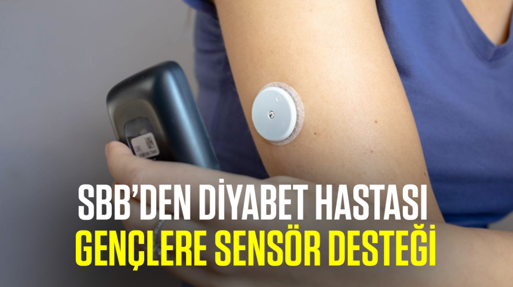SBB’den diyabet hastası gençlere sensör desteği
