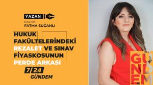 Hukuk Fakültelerindeki Rezalet ve Sınav Fiyaskosunun Perde Arkası