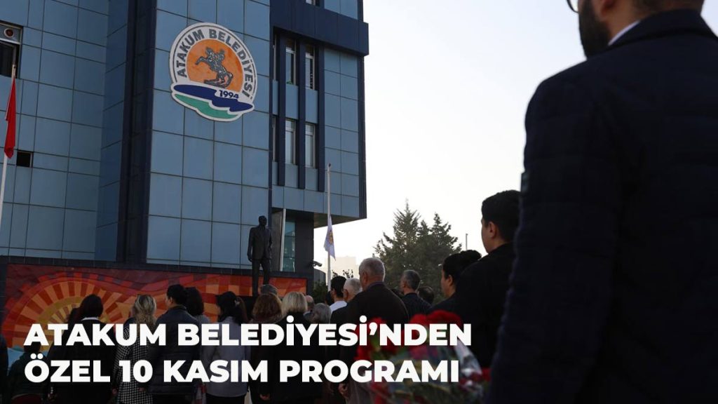 Atakum Belediyesinden özel 10 Kasım programı