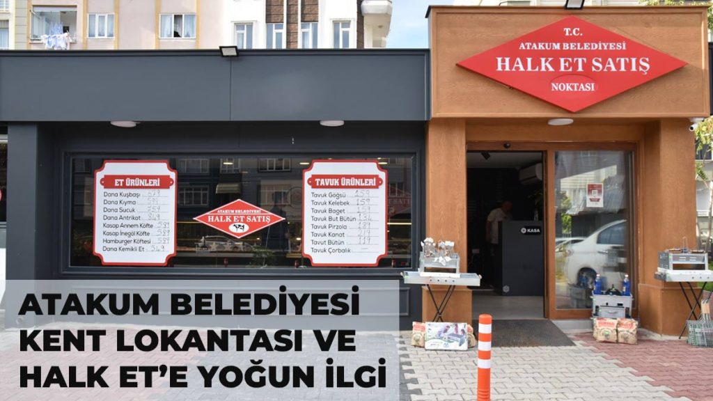 Atakum Belediyesi’nin Kent Lokantaları ile Halk Et’i yoğun ilgi görüyor