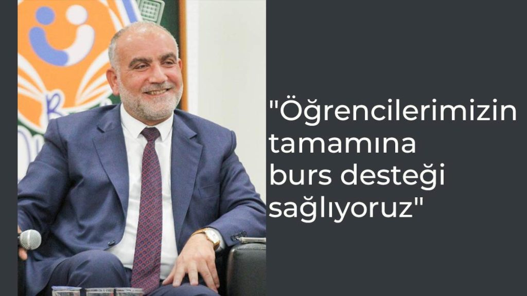 Başkan İbrahim Sandıkçı: “Öğrencilerimizin tamamına burs desteği sağlıyoruz”