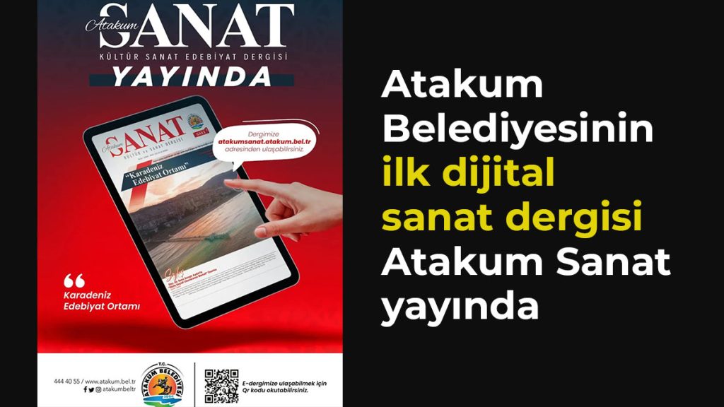 Atakum Belediyesinin ilk dijital sanat dergisi Atakum Sanat yayında