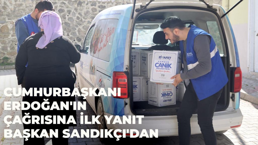 Cumhurbaşkanı Erdoğan’ın Çağrısına İlk Yanıt Başkan Sandıkçı’dan